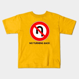 No Turning Back Kids T-Shirt